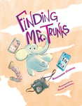 Annemarie Riley Guertin - Finding Mr. Trunks Bok
