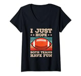 Womens I Just Hope Both Teams Have Fun Funny Football Fan Jokes V-Neck T-Shirt