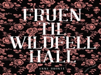 Lady of Wildfell Hall | Anne Brontë | Språk: Danska