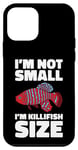 Coque pour iPhone 12 mini I'm Not Small I'm Killifish Taille Killifish