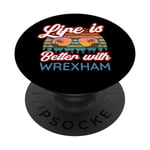 Wrexham / « Life Is Better With Wrexham! » Inscription amusante PopSockets PopGrip Interchangeable