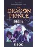 The Dragon Prince: Måne, E-bok