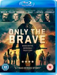 - Only The Brave Blu-ray