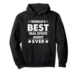 World's Best Real Estate Agent Ever Pullover Hoodie