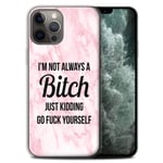 Phone Case for Apple iPhone 12 Pro Max Funny Marble Diva Fashion I'm Not Always Bitch Transparent Clear Ultra Soft Flexi Silicone Gel/TPU Bumper Cover
