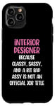 Coque pour iPhone 11 Pro Designer d'intérieur drôle, designer d'intérieur féminin