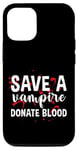 Coque pour iPhone 12/12 Pro Save A Vampire, Donate Blood ---