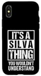 iPhone X/XS It's A Silva Thing You Wouldn't Understand - Family Name Case