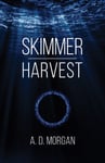 A.D. Morgan - Skimmer Harvest Bok