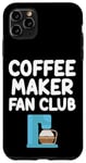 Coque pour iPhone 11 Pro Max Cafetière Fan Club Drip Espresso French Press Cold Brew