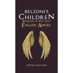 Belzoni's Children: Awakening of the Great Fallen Angel (inbunden, eng)