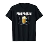 Ceska Republika Pivo Prosím Beer | Czech Republic Souvenir T-Shirt