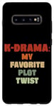Coque pour Galaxy S10+ K-Drama My Favorite Plot Twist Déclaration humoristique de jeu de mots
