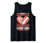 In My Darkest Hour, I Reached For A Hand Found A Paw-------- Tank Top