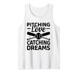 Pitching Love Catching Dreams Baseball Player Coach Tank Top