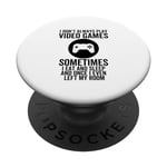 I Don't Always Play Video Games Funny Gamer Boys products PopSockets PopGrip Interchangeable