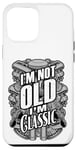 iPhone 15 Plus I'm Not Old I'm Classic Funny Trucker Diesel Engine Motor Case