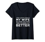 Womens I don't always listen to my wife but when I do V-Neck T-Shirt