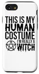 iPhone SE (2020) / 7 / 8 This Is My Human Costume I'm Really A Witch - Halloween Case