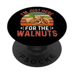 I'm Just Here For The Walnuts - Funny Walnut Festival PopSockets Swappable PopGrip