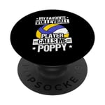 MY FAVORITE VOLLEYBALL PLAYER CALLS ME POPPY. Coach PopSockets Swappable PopGrip
