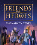 Deborah Lock - Friends and Heroes: The Nativity Story Bok