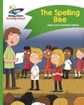 - Reading Planet The Spelling Bee Green: Comet Street Kids Bok