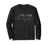 Vintage The Hair Therapist Hairdresser Hair Stylist Long Sleeve T-Shirt