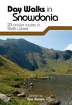 Tom Hutton - Day Walks in Snowdonia 20 circular routes North Wales Bok