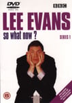 - Lee Evans: So What Now? Complete Series 1 (UK-import) DVD