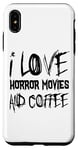 Coque pour iPhone XS Max Amateur de films d'horreur - J'adore les films d'horreur et le café