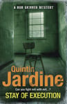 Quintin Jardine - Stay of Execution (Bob Skinner series, Book 14) Evil stalks the pages this gripping Edinburgh crime thriller Bok