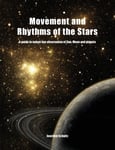 Joachim Schultz - Movement and Rhythms of the Stars A Guide to Naked-Eye Observation Sun, Moon Planets Bok