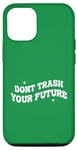 Coque pour iPhone 15 Ne gâchez pas votre futur Funny Groovy Earth Day