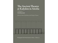 The Ancient Theatre At Kalydon In Aitolia Vol. 1-2 | Rune Frederiksen Og Olympia Vikatou | Språk: Engelska