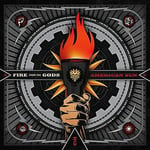 Fire from the Gods : American Sun CD (2019)