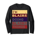 I'm Blaire doing Blaire things Long Sleeve T-Shirt
