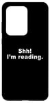 Coque pour Galaxy S20 Ultra Reader Book Lover Funny - Chut ! Je suis en train de lire