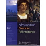 Historiekanon, Kalmarunion, Columbus, Reformationen | Claus Buttenschøn, Olaf Ries | Språk: Danska