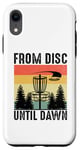 iPhone XR From Disc Until Dawn Disc Golf Frisbee Golfing Golfer Case