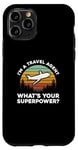 Coque pour iPhone 11 Pro Je suis une agence de voyages. Quel est ton super pouvoir ?