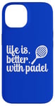 La vie est meilleure avec les sports de raquette de padel Coque pour iPhone 14