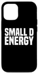 iPhone 12/12 Pro Small Dick Energy Funny Small D Energy BDE Big Dick Energy Case
