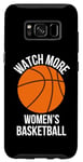 Galaxy S8 Watch More Women's Basketball women girls sports coach fans Case