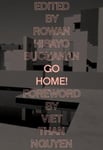 - Go Home! Twenty-Four Journeys from the Asian American Writers' Workshop and Feminist Press Bok