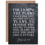 Jeremiah 29:11 I Know The Plans I have For You Plans to Give You Hope Christian Bible Verse Quote Scripture Typography Sealed Greetings Card