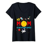Womens My Mom Is Out Of This World/ Mother's Day/ Mom Space Pun V-Neck T-Shirt