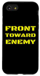 iPhone SE (2020) / 7 / 8 Front Toward Enemy Funny Military Soldier Joke Mine Quote Case