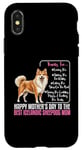 Coque pour iPhone X/XS Happy Mother's Day To The Best Islandic Sheepdog Mom