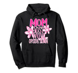 Mom Just Wow Upside Down Floral Tribute Pullover Hoodie